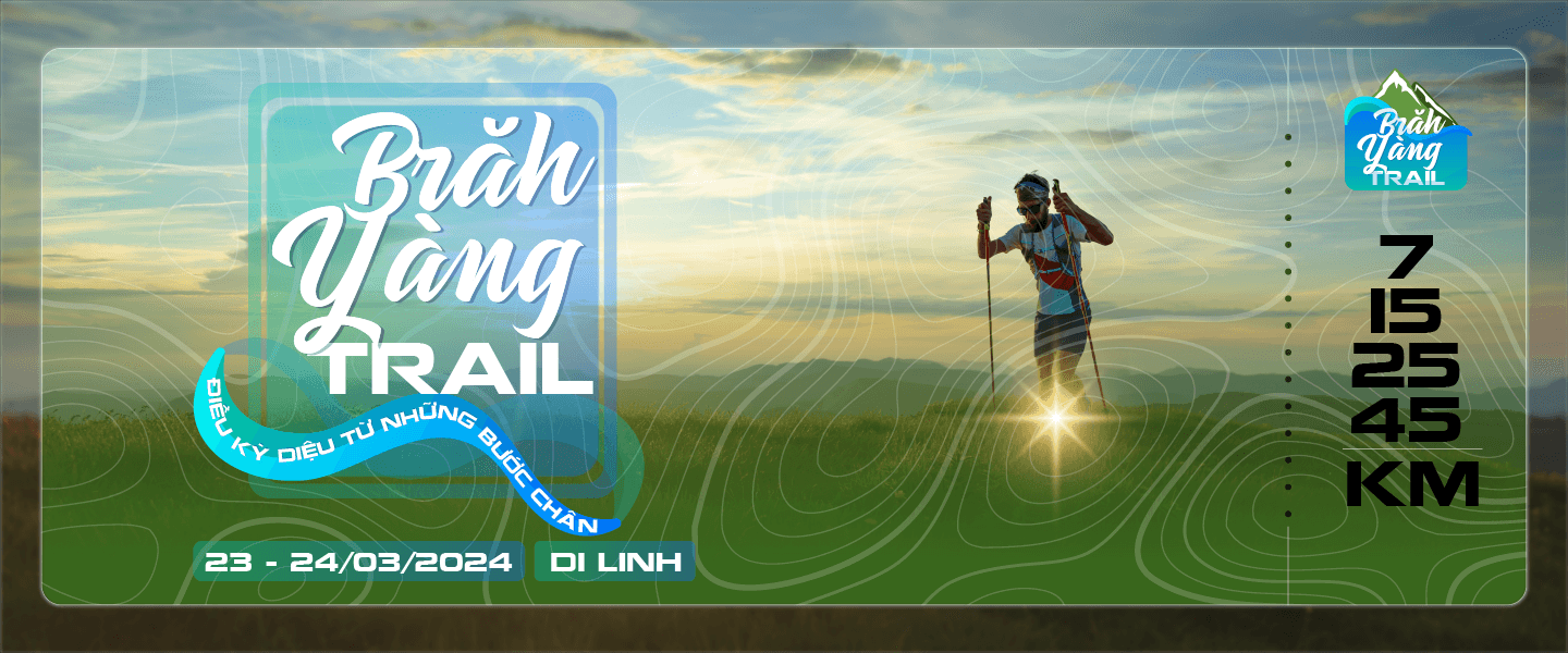 BRĂH YÀNG TRAIL – Chạy về phía những vị thần